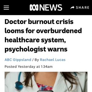 Article on ABC News Au Doctor burnout crisis looms for overburdoned healthcare system, psychologist warns.Nexk and chest of female doctor wearing a white coat with stethoscope around neck